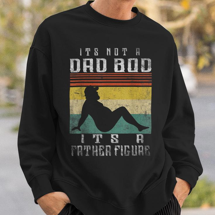 Its Not A Dad Bod Its A Father Figure Fathers Day Vintage Sweatshirt Gifts for Him