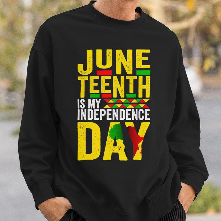 Juneteenth Is My Independence Day 1865 African American Sweatshirt Gifts for Him