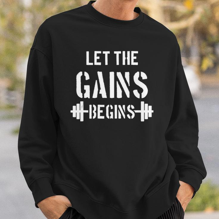 Let The Gains Begin - Gym Bodybuilding Fitness Sports Gift Sweatshirt Gifts for Him
