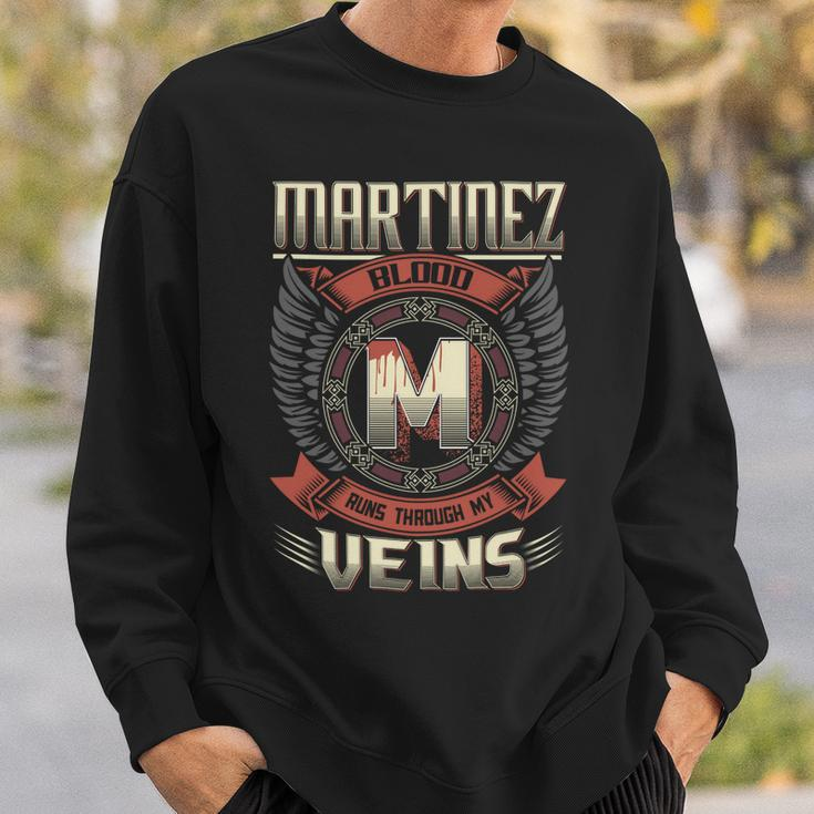 Martinez Blood Run Through My Veins Name Sweatshirt Gifts for Him