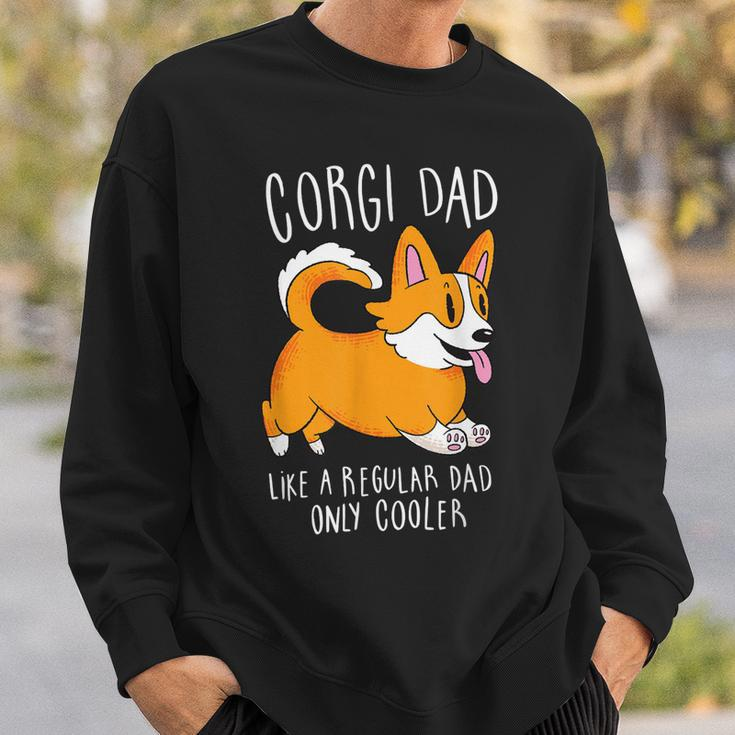 Mens Corgi Dad Like A Regular Dad Only Cooler - Funny Corgi Sweatshirt Gifts for Him