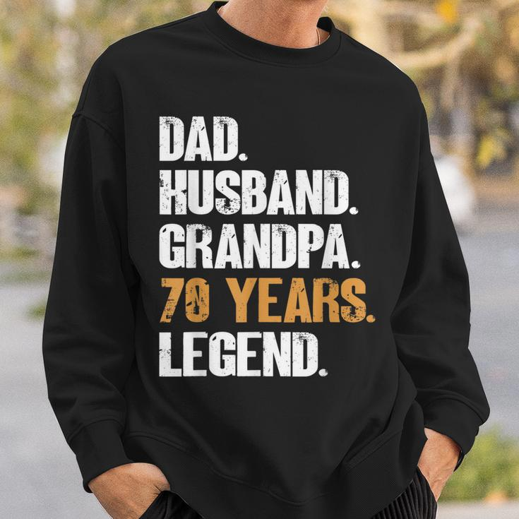 Mens Dad Husband Grandpa 70 Years Legend Birthday 70 Years Old Sweatshirt Gifts for Him