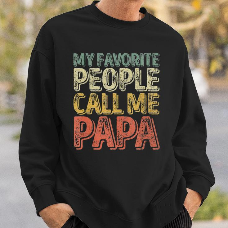 Mens My Favorite People Call Me Papa Funny Christmas Gift Sweatshirt Gifts for Him