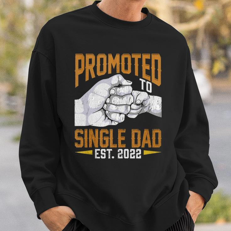 Mens Promoted To Single Dad Est 2022 Fathers Day New Single Dad Sweatshirt Gifts for Him