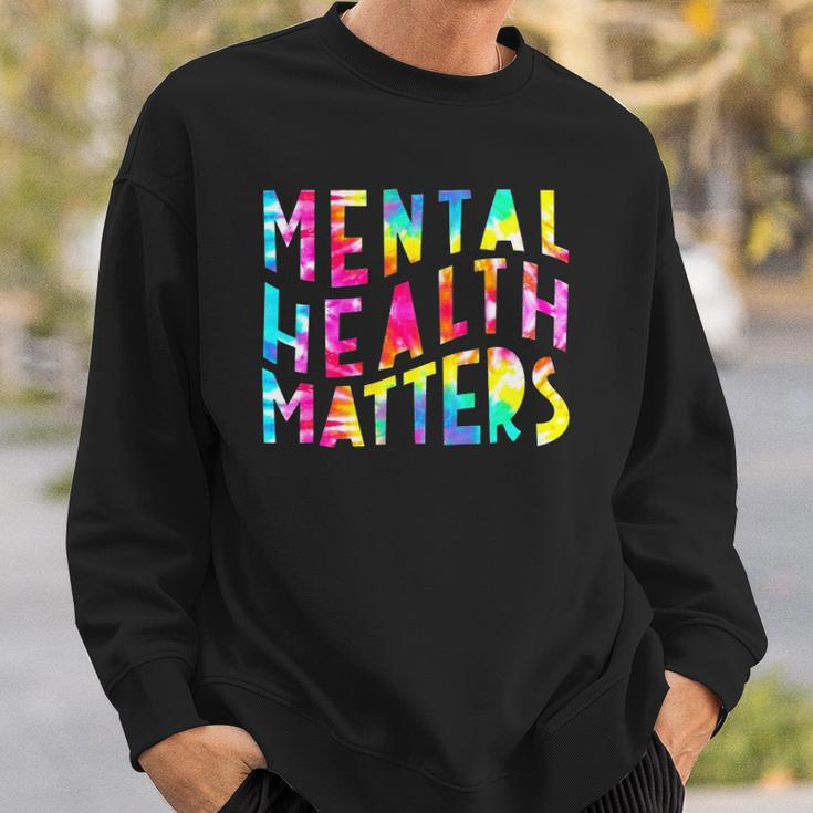 Mental Health Matters Tie Dye Mental Health Awareness Sweatshirt Gifts for Him