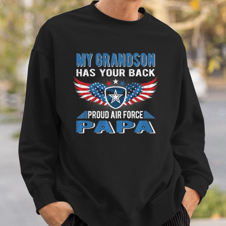 My Grandson Has Your Back Proud Air Force Papa Grandpa Gift Sweatshirt Gifts for Him