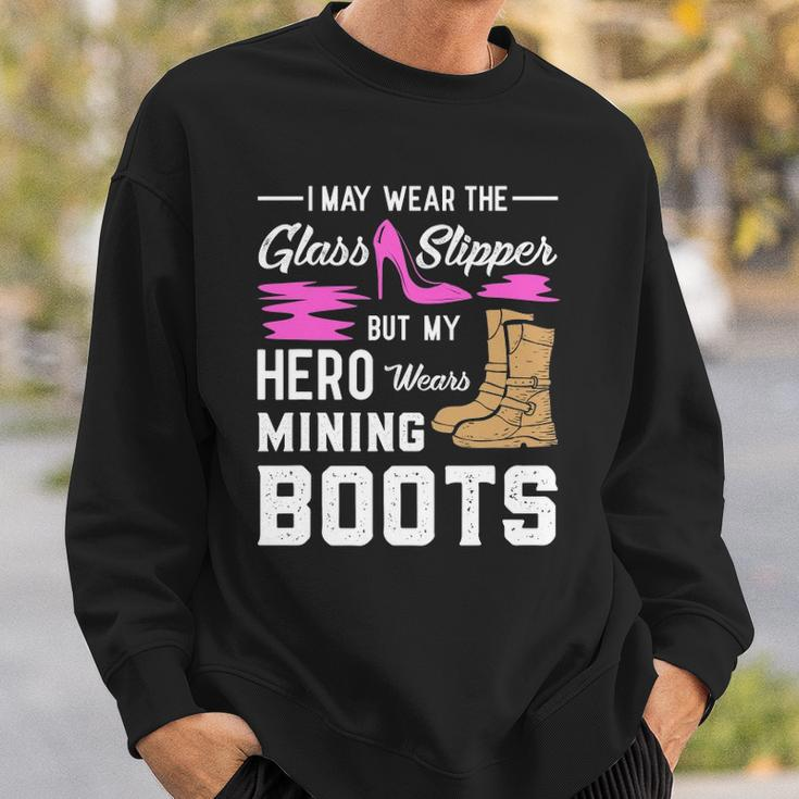 My Hero Wears Mining Boots Coal Miner Gift Wife Sweatshirt Gifts for Him