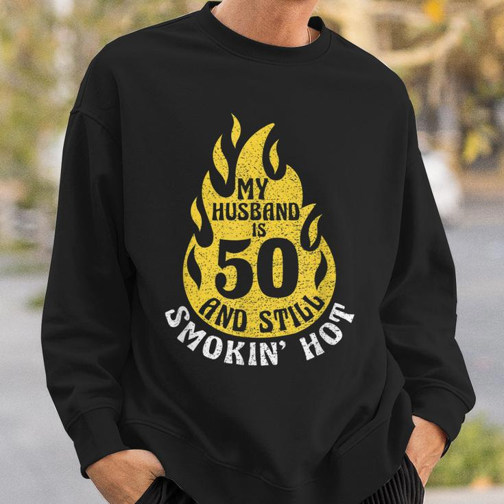 My Husband Is 50 And Still Smokin Hot Funny 50Th Birthday Sweatshirt Gifts for Him