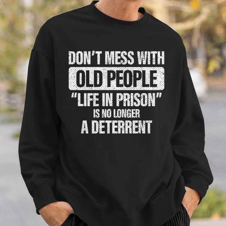 Old People Gag Gifts Dont Mess With Old People Prison Sweatshirt Gifts for Him
