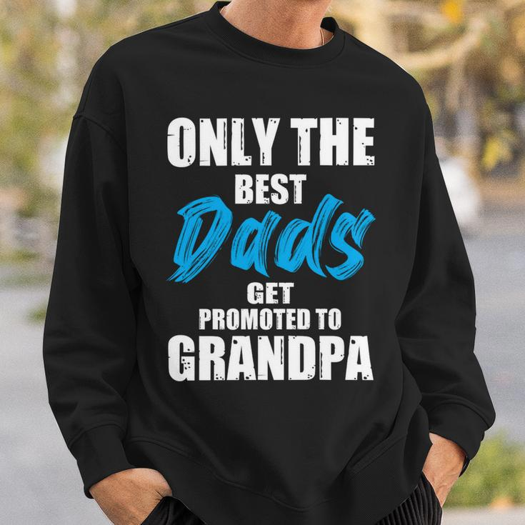 Only The Best Dad Get Promoted To Grandpa Fathers DayShirts Sweatshirt Gifts for Him