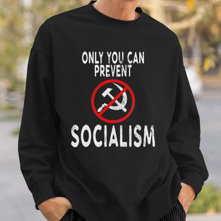 Only You Can Prevent Socialism Funny Trump Supporters Gift Sweatshirt Gifts for Him