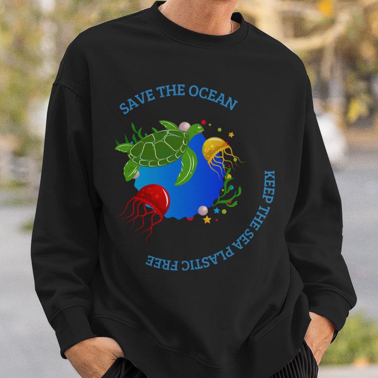 Save The Ocean Keep The Sea Plastic Free Sweatshirt Gifts for Him