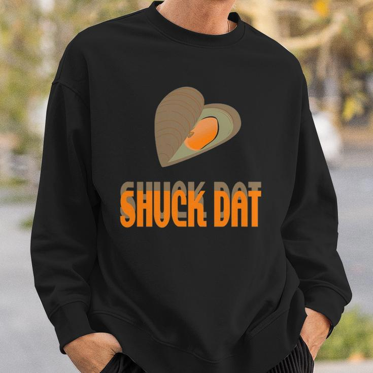 Shuck Dat Funny Oyster Lovers Louisiana Seafood Sweatshirt Gifts for Him