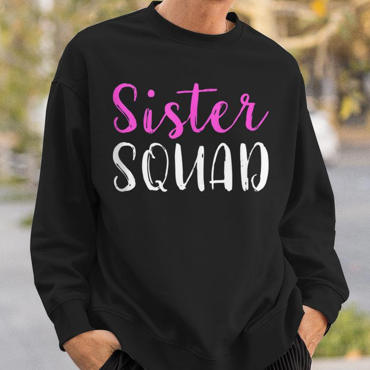 Sister Squad Sister Birthday Gift Sweatshirt Gifts for Him