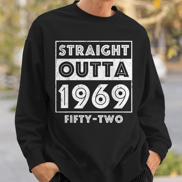 Straight Outta 1969 Fifty-Two Funny 52Nd Birthday Sweatshirt Gifts for Him