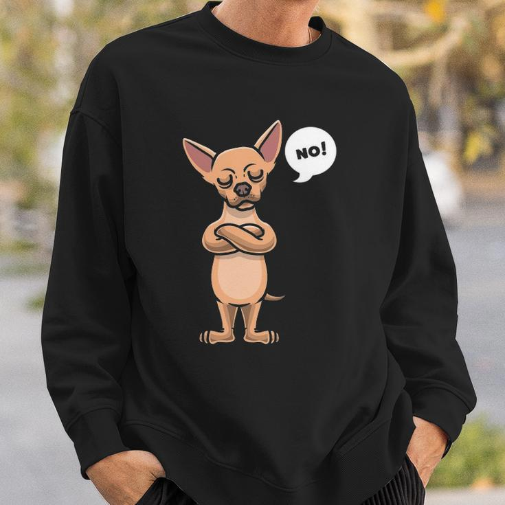 Stubborn Chihuahua Dog Lover Gift Sweatshirt Gifts for Him