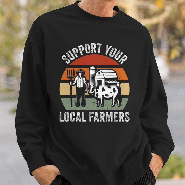 Support Your Local Farmers Farming Sweatshirt Gifts for Him