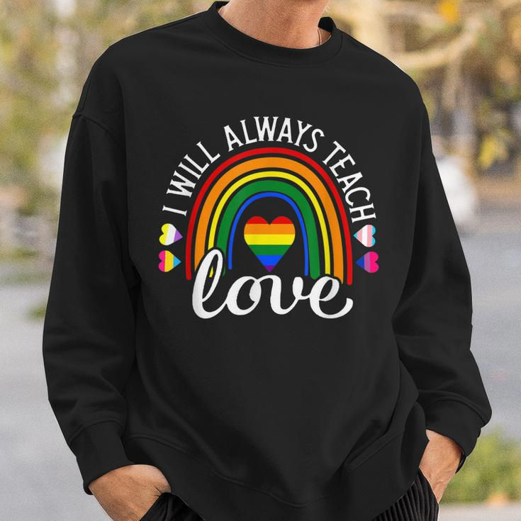 Teacher Ally Lgbt Teaching Love Rainbow Pride Month V2 Sweatshirt Gifts for Him