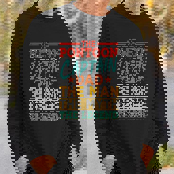 The Pontoon Captain Dad The Man Myth Happy Fathers Day Sweatshirt Gifts for Him The Pontoon Captain Dad The Man Myth Happy Fathers Day Sweatshirt Gifts for Him