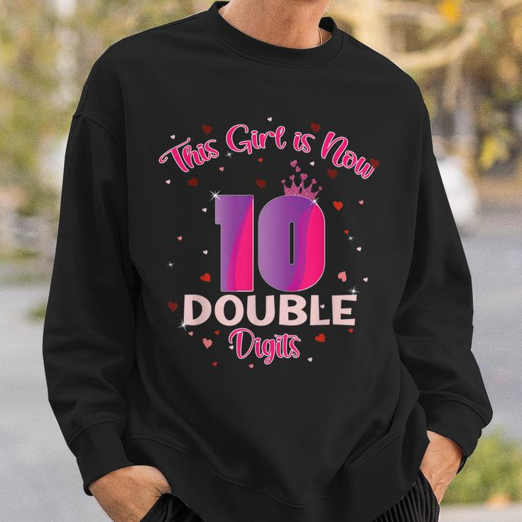 This Girl Is Now 10 Double Digits10th Birthday Sweatshirt Gifts for Him