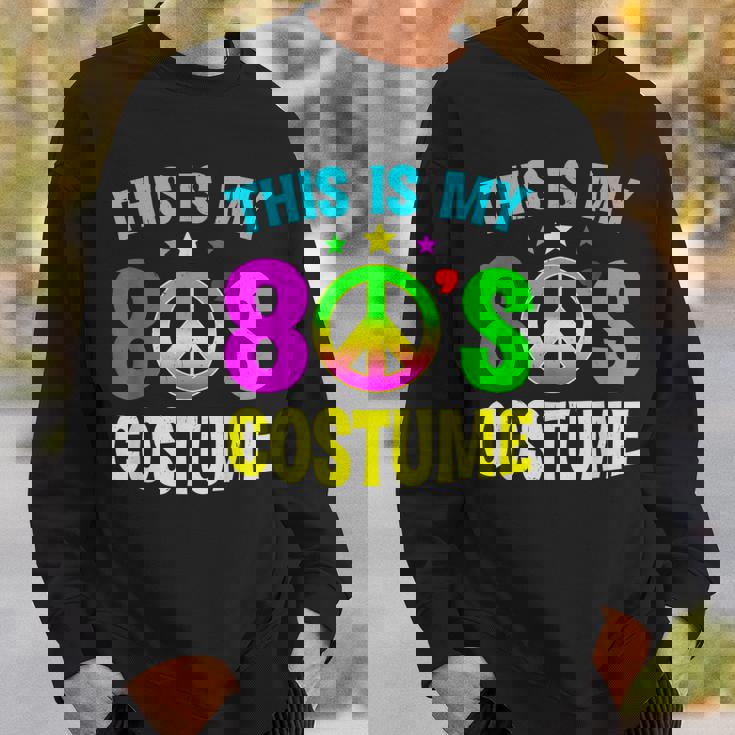 This Is My 80S Costume Funny Halloween 1980S 80S Party Sweatshirt Gifts for Him