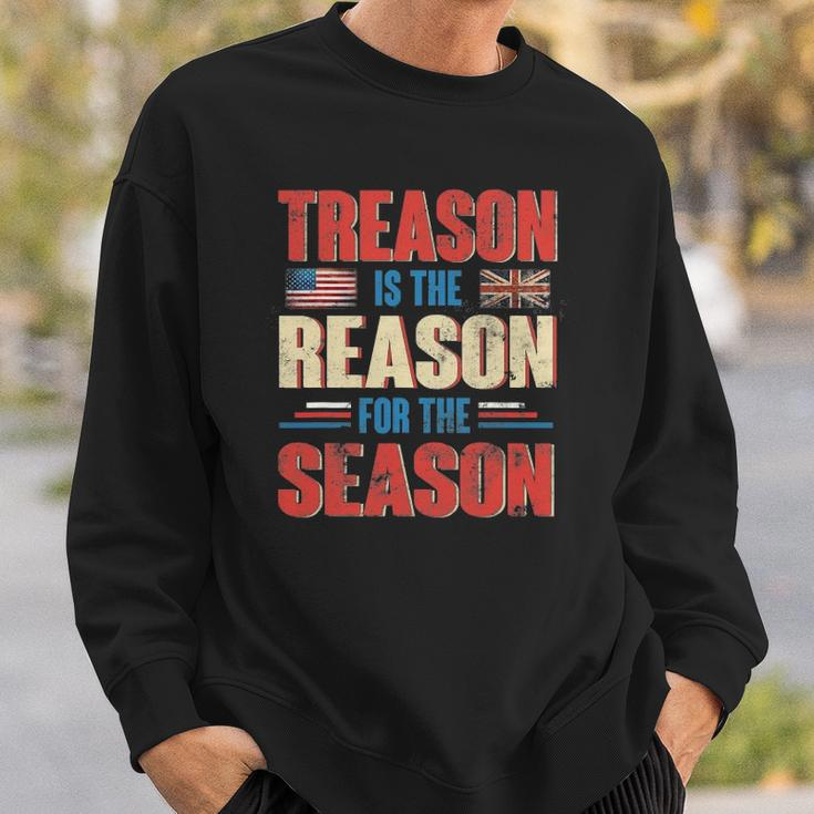 Treason Is The Reason For The Season 4Th Of July Patriotic Sweatshirt Gifts for Him
