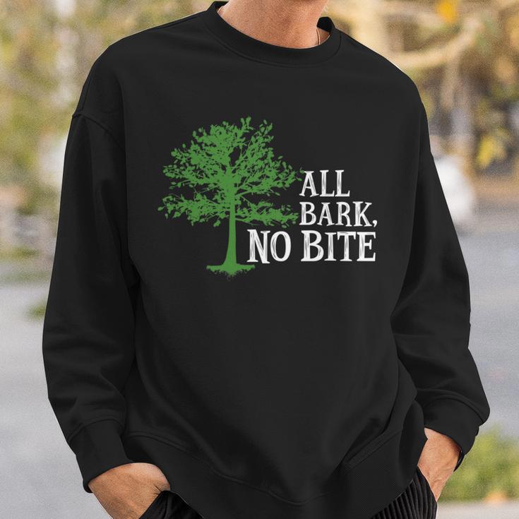 Trees Are All Bark No Bite 64 Trending Shirt Sweatshirt Gifts for Him