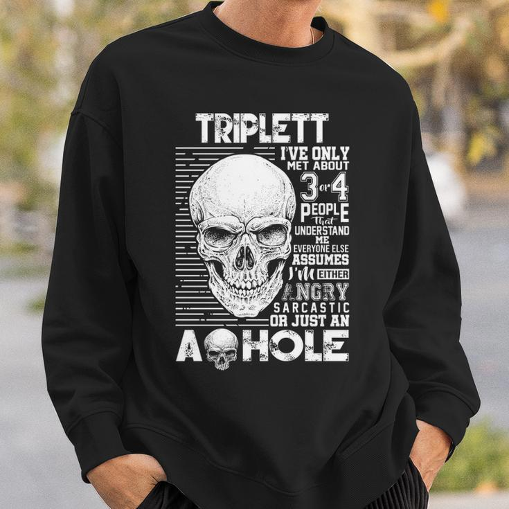 Triplett Name Gift Triplett Ive Only Met About 3 Or 4 People Sweatshirt Gifts for Him
