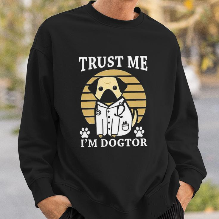 Trust Me Im Dogtor Animal New 2022 Gift Sweatshirt Gifts for Him