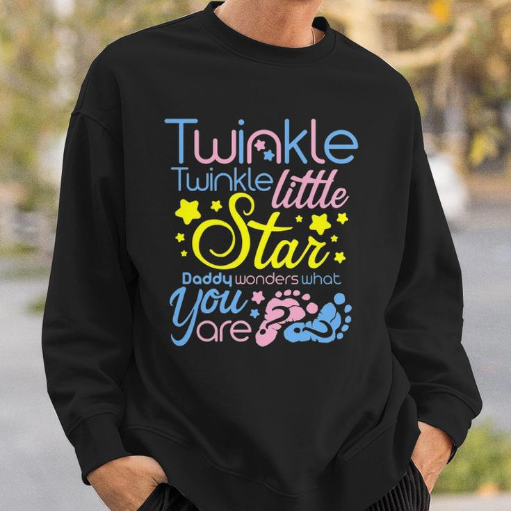 Twinkle Little Star Daddy Wonders What You Are Gender Reveal Sweatshirt Gifts for Him