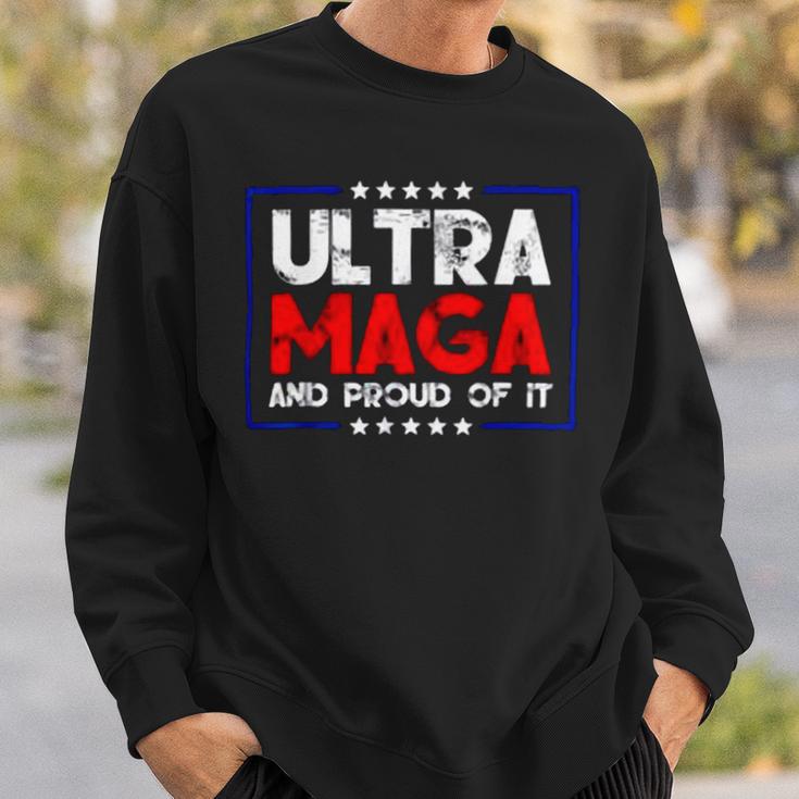 Ultra Maga And Proud Of It A Ultra Maga And Proud Of It V15 Sweatshirt Gifts for Him