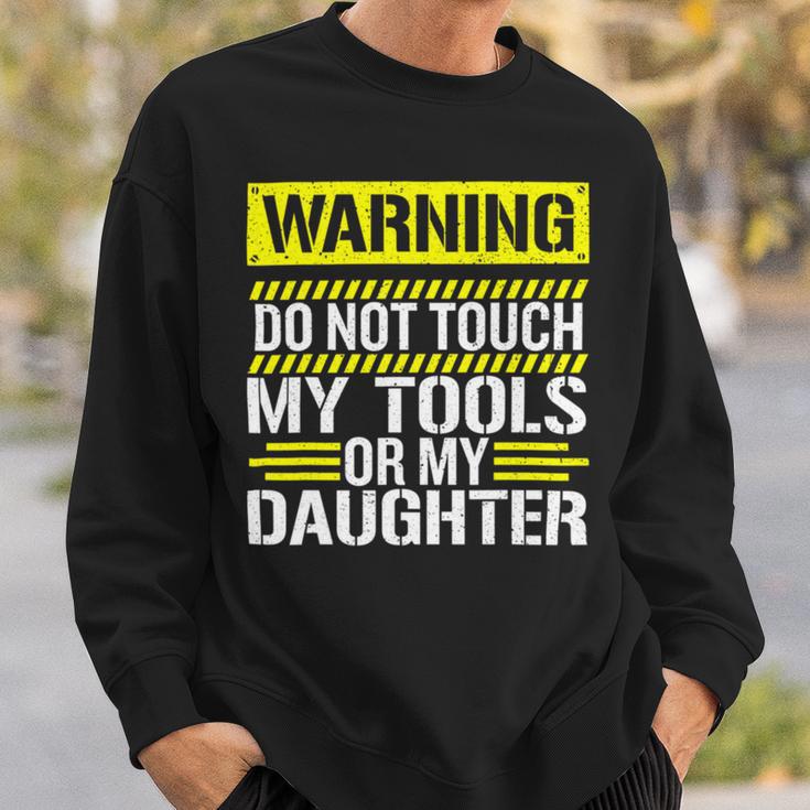 Warning Do Not Touch My Tools 196 Shirt Sweatshirt Gifts for Him