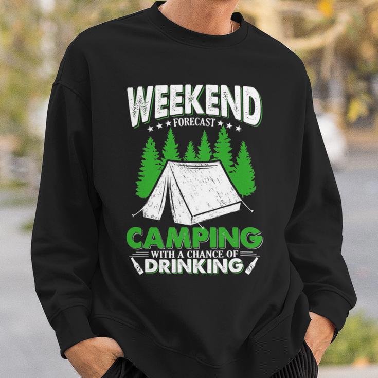 Weekend Forecast Camping With A Chance Of Drinking Funny Sweatshirt Gifts for Him