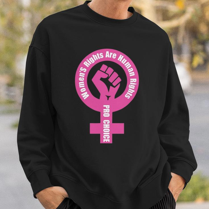 Womens Rights Are Human Rights Pro Choice Sweatshirt Gifts for Him