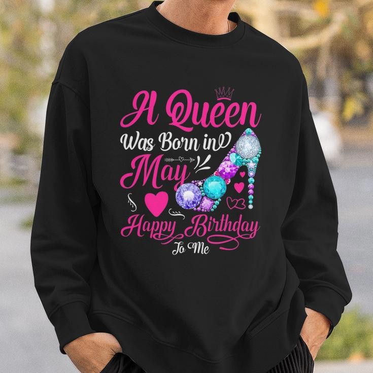 Womens This Queen Was Born In May Happy Birthday To Me Sweatshirt Gifts for Him
