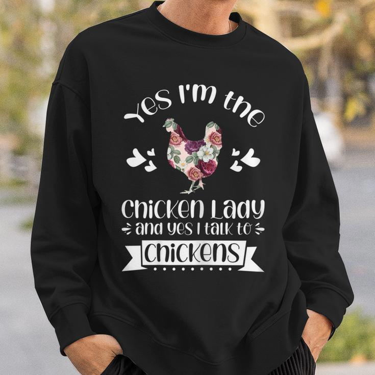 Womens Yes Im The Chicken Lady Chicken Lady Sweatshirt Gifts for Him
