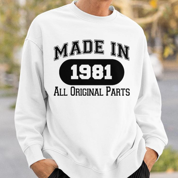 1981 Birthday Made In 1981 All Original Parts Sweatshirt Gifts for Him