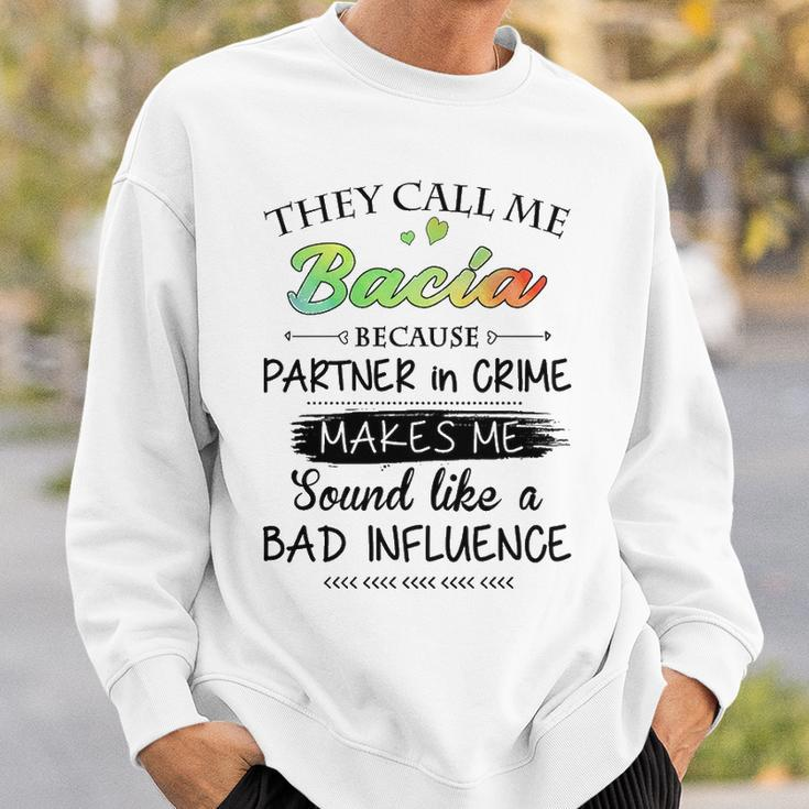 Bacia Grandma Gift They Call Me Bacia Because Partner In Crime Sweatshirt Gifts for Him