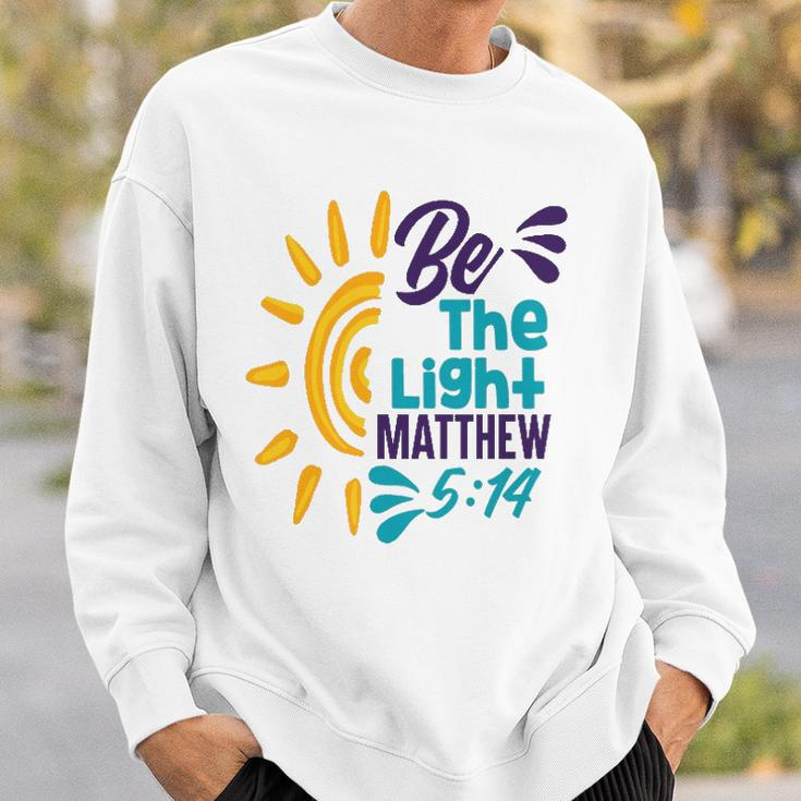 Be A Nice Human - Be The Light Matthew 5 14 Christian Sweatshirt Gifts for Him