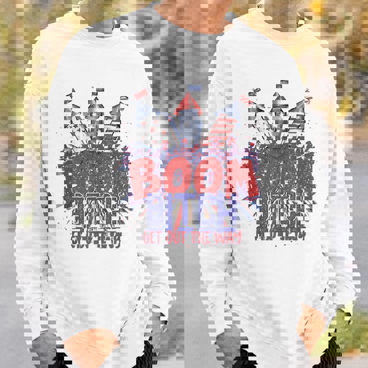 Bitch Get Out The Way Boom Firework 4Th Of July V2 Sweatshirt Gifts for Him