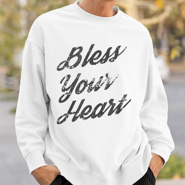 Bless Your Heart Dark Gift Sweatshirt Gifts for Him
