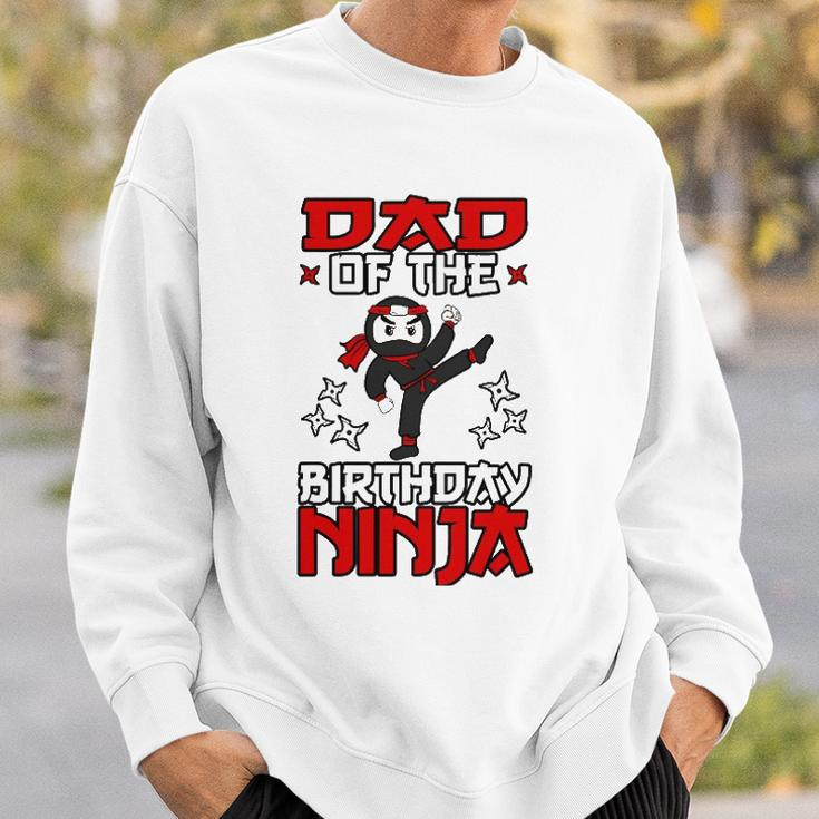 Dad Of The Birthday Ninja Shinobi Themed Bday Party Sweatshirt Gifts for Him