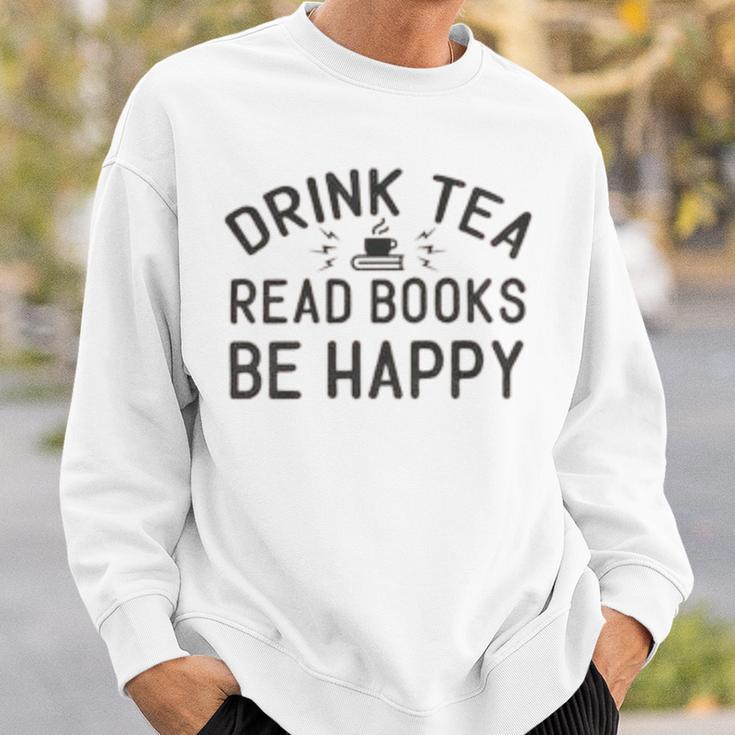 Drink Tea Read Books Sweatshirt Gifts for Him