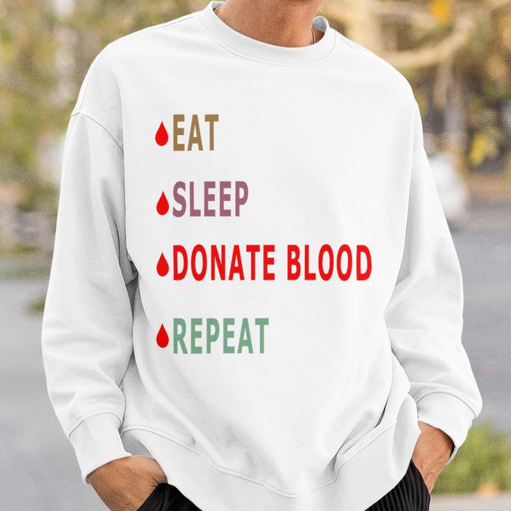 Eat Sleep Donate Blood Repeat Blood Donation Blood Donation Awareness Sweatshirt Gifts for Him