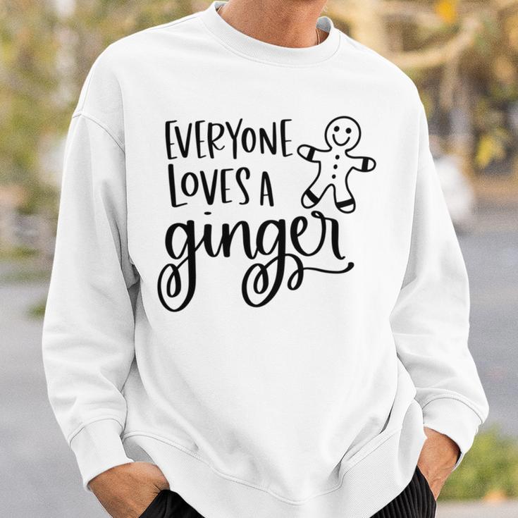 Everyone Loves A Ginger Sweatshirt Gifts for Him