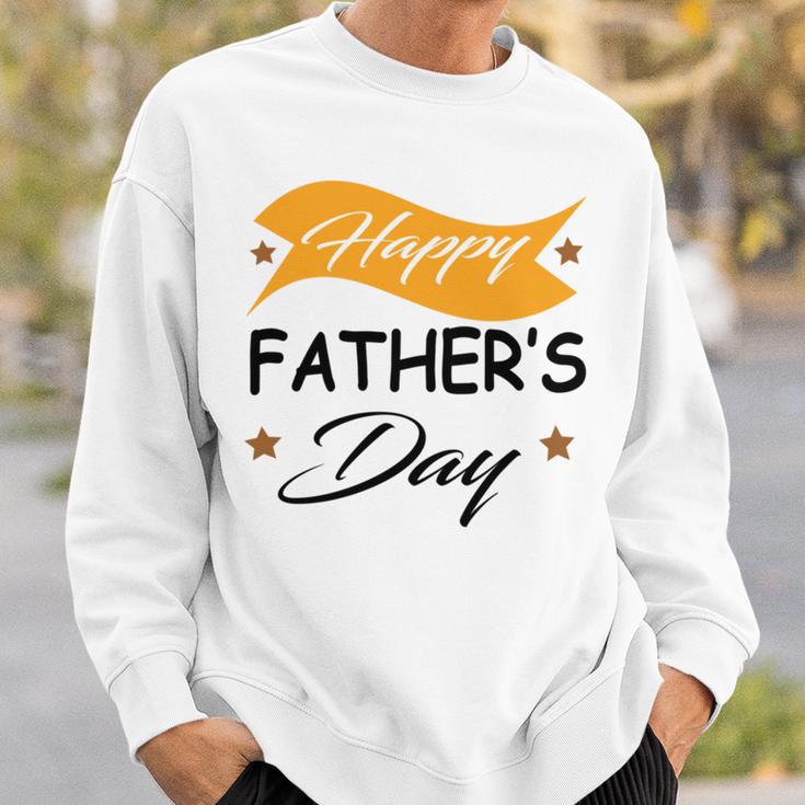 Fathers Day Happy Fathers Day Gift For Your Father Sweatshirt Gifts for Him