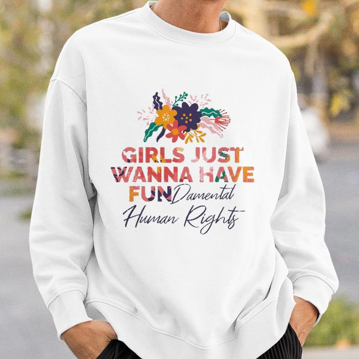 Feminist Girls Just Wanna Have Fundamental Rights Sweatshirt Gifts for Him