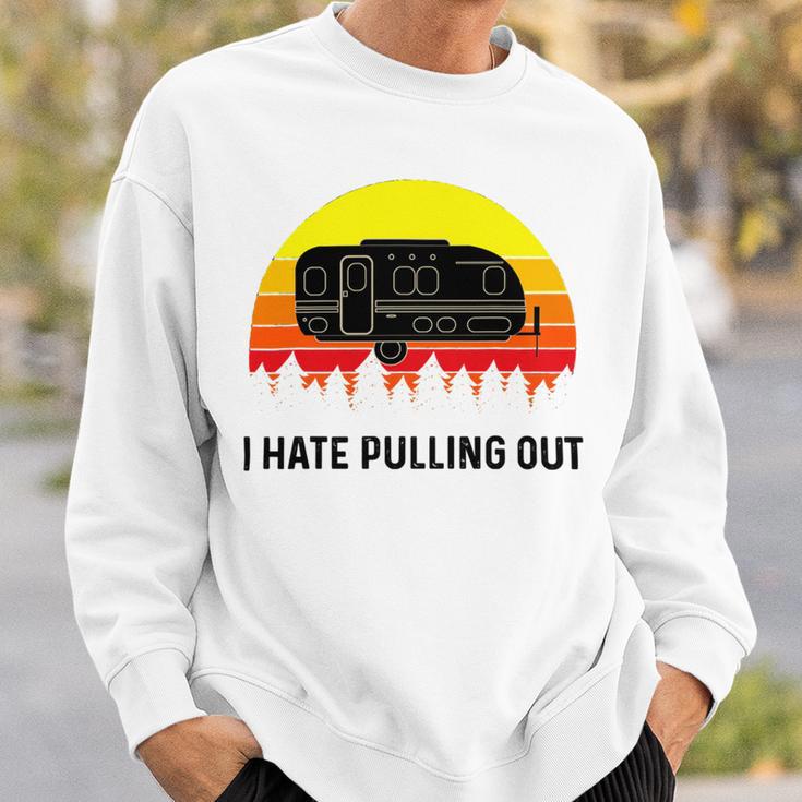 Funny Camping I Hate Pulling Out Retro 43 Shirt Sweatshirt Gifts for Him