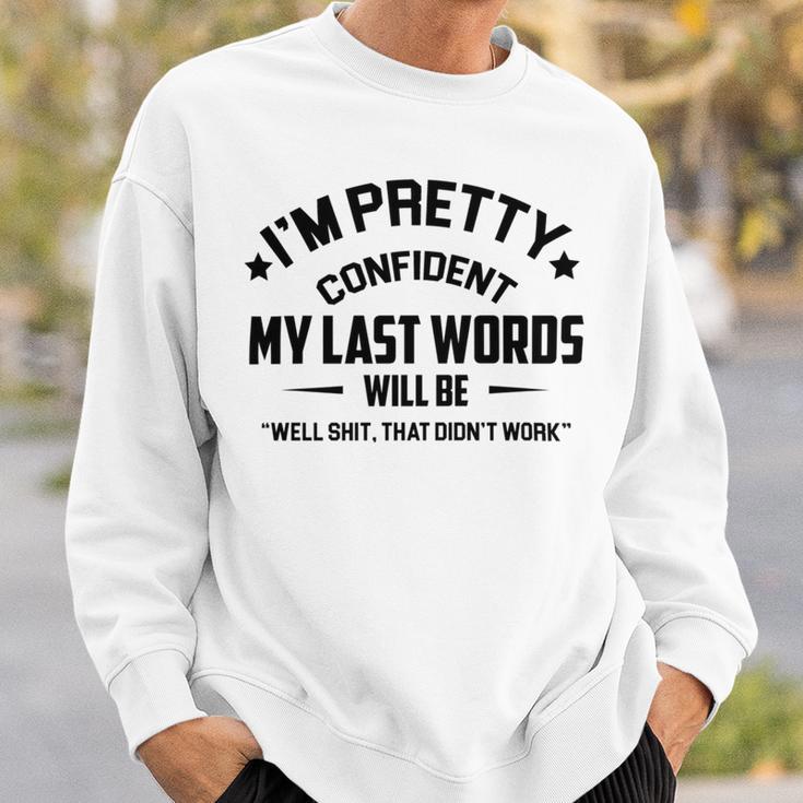 Funny Im Pretty Confident V2 Sweatshirt Gifts for Him