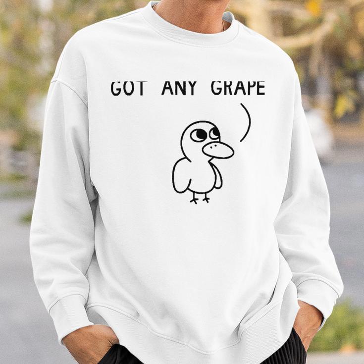 Got Any Grapes Sweatshirt Gifts for Him